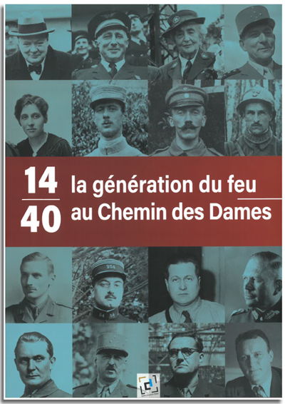 Catalogue d'exposition "14-40 La génération du feu au Chemin des Dames"  en vente à la boutique du Centre d'Accueil du Visiteur du Chemin des Dames