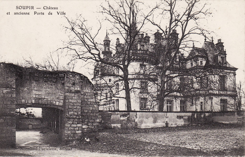 Château de Soupir avant guerre et l'ancienne porte de la Ville