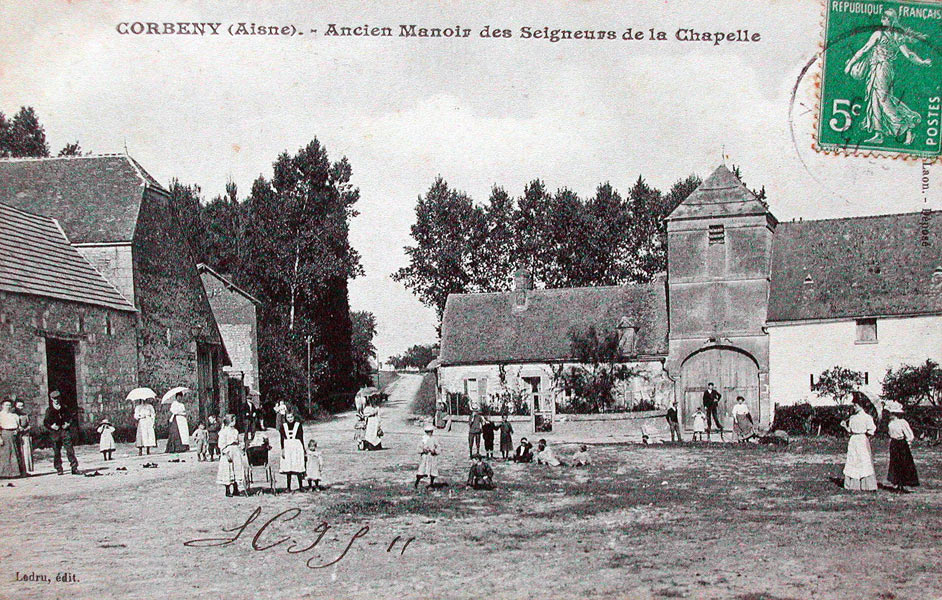 Corbeny, la ferme de la Chapelle, sur la route de Berrieux, vers 1911