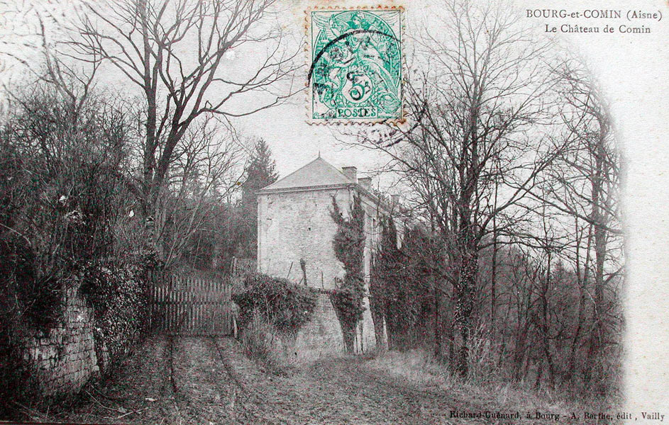 Bourg-et-Comin, le château de Comin vers 1905
